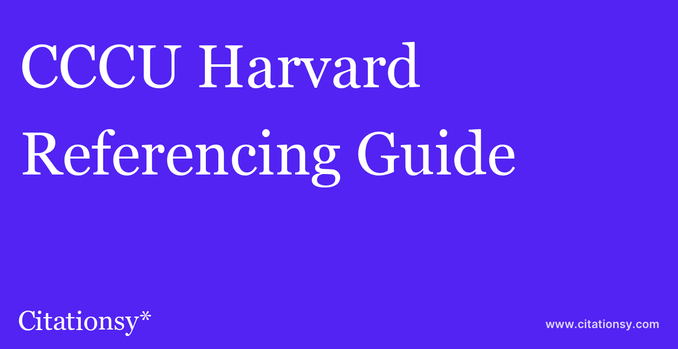 cite CCCU Harvard  — Referencing Guide